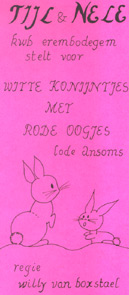 een deel uit de affiche van 'Witte konijntjes met rode oogjes'